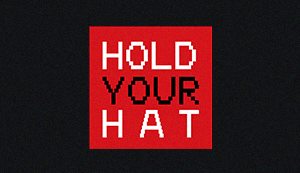 Hold Your Hat